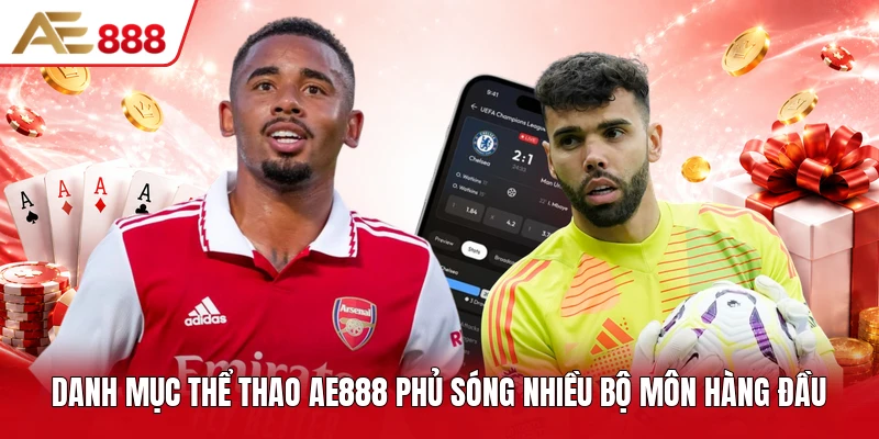 Danh mục thể thao AE888 phủ sóng nhiều bộ môn hàng đầu Danh mục thể thao AE888 phủ sóng nhiều bộ môn hàng đầu